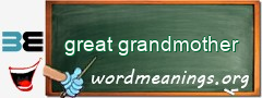 WordMeaning blackboard for great grandmother